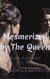 Mesmerized by The Queen - Naughty Erotic Lesbian Fairy Tales Vol. 2, #3