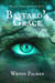 Bastard's Grace - Mosaic Virus, #1