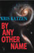By Any Other Name - Interstellar Stories, #4