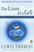 The Lives of a Cell - Notes of a Biology Watcher
