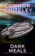 Dark Meals: A Science Fiction Space Opera Short Story - Way Of The Odyssey Science Fiction Fantasy Stories