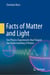 Facts of Matter and Light - Ten Physics Experiments that Shaped Our Understanding of Nature