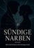 Sündige Narben - Wenn dein Schmerz mein Verlangen weckt