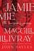 Jamie MacGillivray - The Renegade's Journey