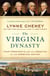 The Virginia Dynasty - Four Presidents and the Creation of the American Nation
