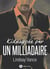 Kidnappée par un milliardaire - L'intégrale