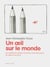 Un oeil sur le monde