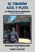 El Tiburón Azul Y Plata: La Historia De Un Motorista (Libro 5 de la Serie) - La Historia De Un Motorista, #5