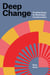 Deep Change - Creating Space for Meaningful Transformation