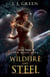 Wildfire and Steel - Star Mage Saga, #3
