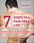 7 Steps to a Pain-Free Life - How to Rapidly Relieve Back, Neck, and Shoulder Pain