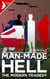 Man Made Hell: The Modern Tragedy