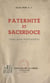 Paternité et sacerdoce : l'abbé André Saint-Martin (1857-1941)