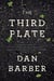 The Third Plate - Field Notes on the Future of Food