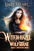 Witch Hazel & Wolfsbane - Magic & Monsters, #1