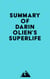 Summary of Darin Olien's SuperLife