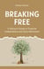 Breaking Free