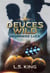 Deuces Wild: Beginners' Luck - Deuces Wild, #1