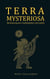 Terra Mysteriosa - Monstermauern, Südseegötter und Luzifer