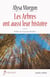 Les Arbres ont aussi leur histoire - Un roman provencal
