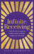 Infinite Receiving - Crack the Code to Conscious Wealth Creation and Finally Manifest Your Dream Life