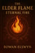 The Elder Flame: Eternal Fire - Songs of the Elders, #2