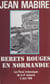 Bérets rouges en Normandie - Juin 1944 : paras britanniques