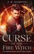 Curse of the Fire Witch - A Clash of Hexes and Flames, #2