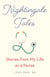 Nightingale Tales - Stories from My Life as a Nurse