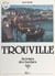 Trouville-sur-Mer, au temps des barques
