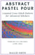 Abstract Pastel Pour | Counted Cross Stitch Pattern for Advanced Stitchers - Abstract Cross Stitch