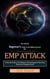 Emp Attack: The Ultimate Beginner’s Guide on the Different Survival Kits (A Survival Guide to Emp Weapons, Electromagnetic Pulse, Solar Flares and Carrington Events)