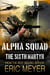 Alpha Squad: The Sixth Martyr - Alpha Squad, #2