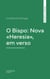 O Bispo: Nova «Heresia», em verso