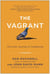 The Vagrant - The Inner Journey of Leadership: A Parable