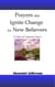 Prayers that Ignite Change for New Believers: 31 Days of Corporate Prayer - Prayers that Ignite Change, #3