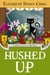 Hushed Up - A Myrtle Clover Cozy Mystery, #15