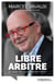 Libre arbitre - Autobiographie