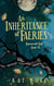 An Inheritance of Faeries: A cozy romantic fantasy with magic and fae - Ravencroft Hall, #1