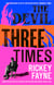 The Devil Three Times - 'An exuberant slice of Southern gothic' (Financial Times)