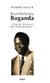BARTHÉLEMY BOGANDA - Elu de Dieu et des Centrafricains