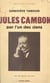 Jules Cambon par l'un des siens - Avec 10 gravures hors texte