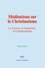 Méditations sur le Christianisme - La Science, le Surnaturel, et le Spiritualisme