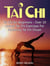 Tai Chi: Tai Chi for Beginners - Over 10 Unique Tai Chi Exercises For Mastering Tai Chi Chuan