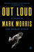 Out Loud - A Memoir