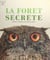 La forêt secrète