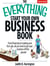 The Everything Start Your Own Business Book - From Financing Your Project to Making Your First Sale, All You Need to Get Your Business Off the Ground