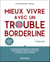 Mieux vivre avec un trouble borderline - 3e éd.