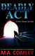 Deadly Act - Hero Series