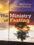 The Ministry of Fasting - Prayer Power Series, #2